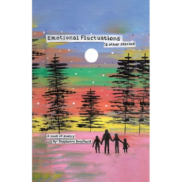 Emotional Fluctuations (& Other Stories)