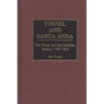 Tornel and Santa Anna: The Writer and the Caudillo, Mexico 1795-1853