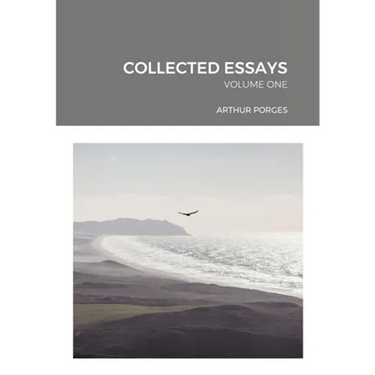 Collected Essays: Volume One