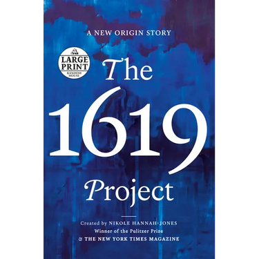The 1619 Project: A New Origin Story