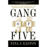 Gang of Five: Leaders at the Center of the Conservative Ascendancy