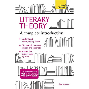 Literary Theory: A Complete Introduction