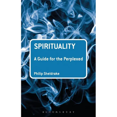 Spirituality: A Guide for the Perplexed