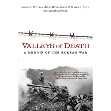Valleys of Death: A Memoir of the Korean War