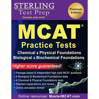 Sterling Test Prep MCAT Practice Tests: Chemical & Physical + Biological & Biochemical Foundations
