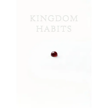 Kingdom Habits