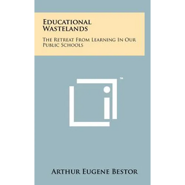 Educational Wastelands: The Retreat From Learning In Our Public Schools
