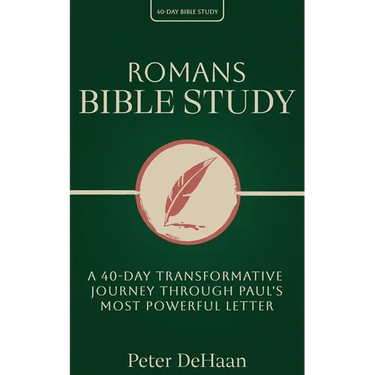 Romans Bible Study: A 40-Day Transformative Journey Through Paul's Most Powerful Letter