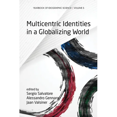 Multicentric Identities in a Globalizing World