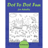 Dot To Dot Fun for Adults