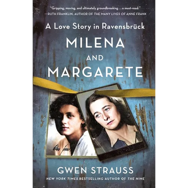 Milena and Margarete: A Love Story in Ravensbrück