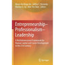 Entrepreneurship-Professionalism-Leadership: A Multidimensional Framework for Human Capital and Career Development in the 21st Century