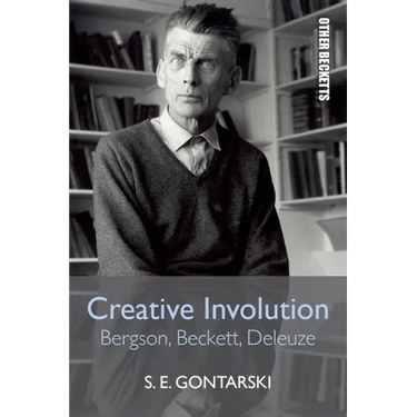 Creative Involution: Bergson, Beckett, Deleuze