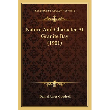 Nature And Character At Granite Bay (1901)