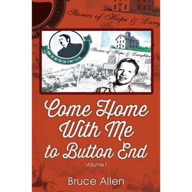 Come Home with Me to Button End: Volume I