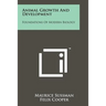 Animal Growth and Development: Foundations of Modern Biology