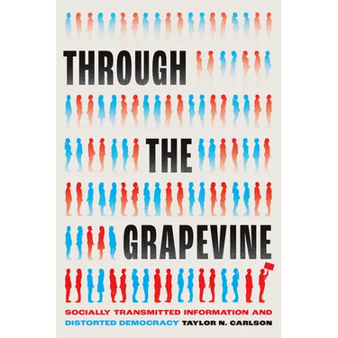 Through the Grapevine: Socially Transmitted Information and Distorted Democracy