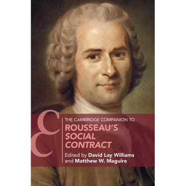 The Cambridge Companion to Rousseau's Social Contract
