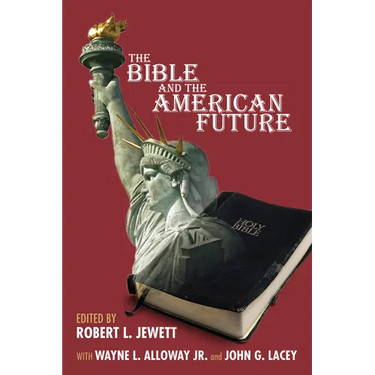 The Bible and the American Future