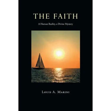 The Faith: A Human Reality, a Divine Mystery