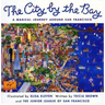 City by the Bay: A Magical Journey Around San Francisco