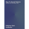 Keys to Sacred Science: Geometry and Numerolgy in Islam