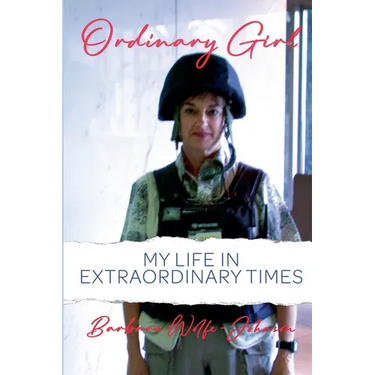 Ordinary Girl: My Life in Extraordinary Times