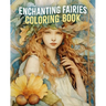 The Enchanting Fairies Coloring Book
