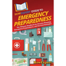 HowExpert Guide to Emergency Preparedness: The Ultimate Handbook for Disaster Planning, Emergency Preparedness, and Survival Strategies