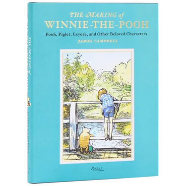 The Making of Winnie-The-Pooh: Pooh, Piglet, Eeyore, and Other Beloved Characters