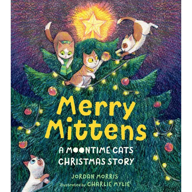 Merry Mittens: A Moontime Cats Christmas Story