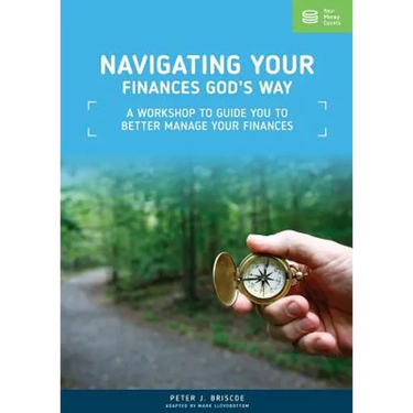 Navigating Your Finances God's Way: A Workshop to Guide You to Better Manage Your Finances