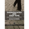 Overeducated and Over Here: Skilled EU Migrants in Britain