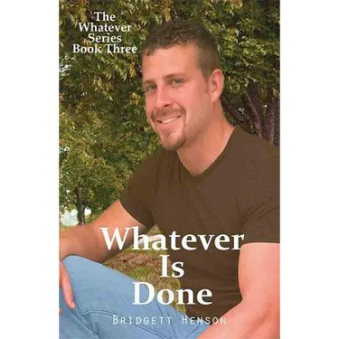 Whatever Is Done