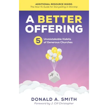 A Better Offering: 5 Unmistakable Habits of Generous Churches
