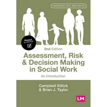 Assessment, Risk and Decision Making in Social Work: An Introduction