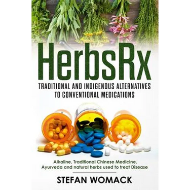 HerbsRx: Traditional and indigenous alternatives to conventional medications: Alkaline, Traditional Chinese Medicine, Ayurveda