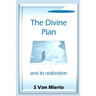 The Divine Plan and its Realization