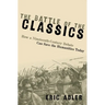 The Battle of the Classics: How a Nineteenth-Century Debate Can Save the Humanities Today