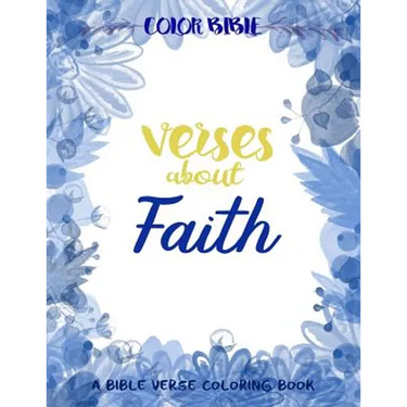 Color BiBle: Verse about Faith: A Bible Verse Coloring Book
