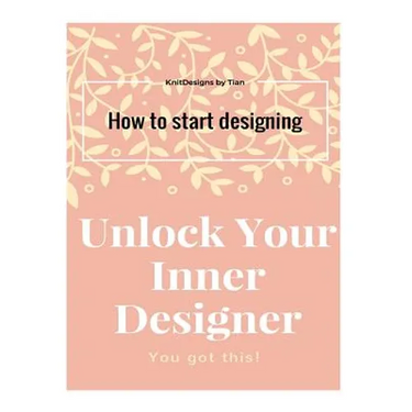 Unlock Your Inner Designer: How to start designing