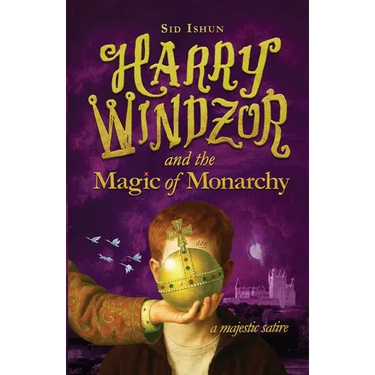 Harry Windzor and the Magic of Monarchy: A Potter Parody and Prince Harry Satire
