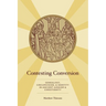 Contesting Conversion: Genealogy, Circumcision, and Identity in Ancient Judaism and Christianity