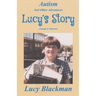 Autism and Other Adventures: Lucy's Story (Naught to Nineteen)