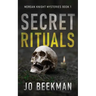 Secret Rituals