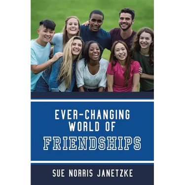 Ever-Changing World of Friendships