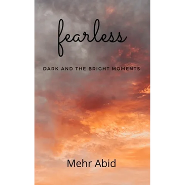 fearless: dark and the bright moments