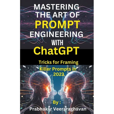 Mastering the Art of Prompt Engineering with ChatGPT