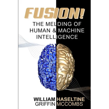 Fusion! The Melding of Human and Machine Intelligence