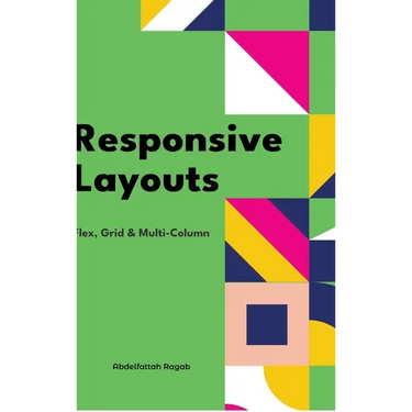 Responsive Layouts: Flex, Grid & Multi-Column